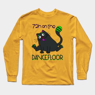 72H on the dancefloor - Catsondrugs.com - Techno Party Ibiza Rave Dance Underground Festival Spring Break  Berlin Good Vibes Trance Dance technofashion technomusic housemusic Long Sleeve T-Shirt